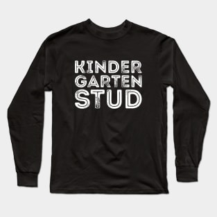 Kindergarten stud silly t-shirt Long Sleeve T-Shirt